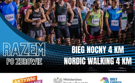 Razem po Zdrowie – weź udział w Nocnym Biegu Rodzinnym i Nordic Walking