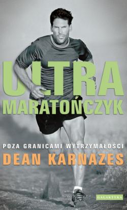 Dean Karnazes, "Ultramaratończyk"