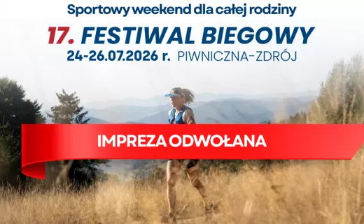 Komunikat o odwołaniu 17. Festiwalu Biegowego w Piwnicznej-Zdroju