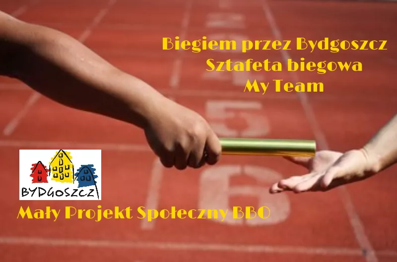 10 petli dla piątkich chorych dzieci, czyli Bydgoszcz biegnie w sztafecie dobra 10 petli dla piątkich chorych dzieci, czyli Bydgoszcz biegnie w sztafecie dobra